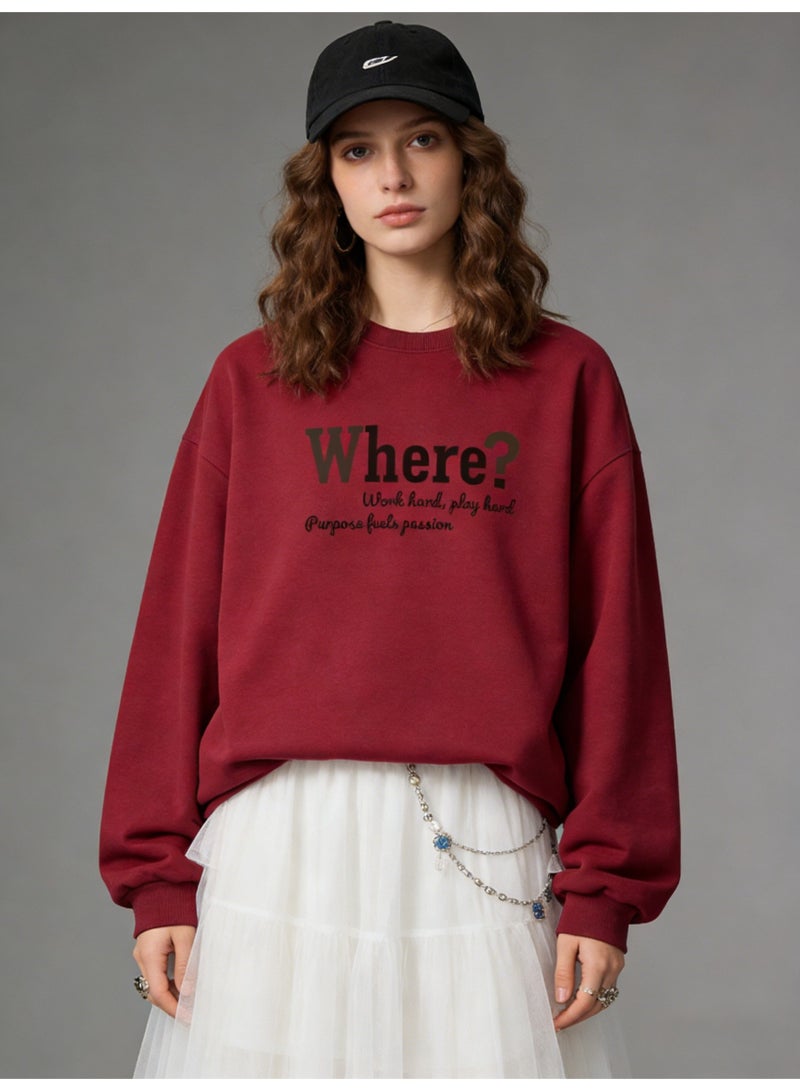 BM INS Burgundy "Where?" Bold Letter Oversized Crew Neck Sweatshirt | Unisex Pullover With "Work hard, play hard" Slogan - Image 2